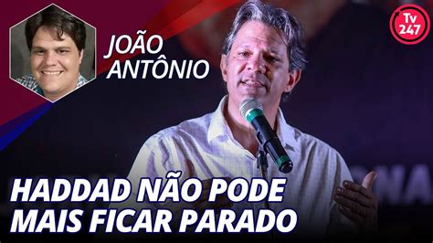 João Antônio Haddad não pode mais ficar parado YouTube