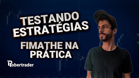 Forex Testando Estrat Gias Operacional Fimathe Na Pr Tica Youtube