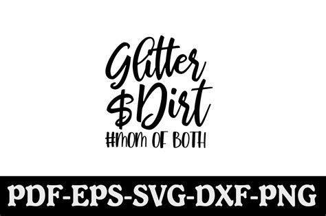 Glitter And Dirt Mom Of Both Svg Graphic By Creativekhadiza124