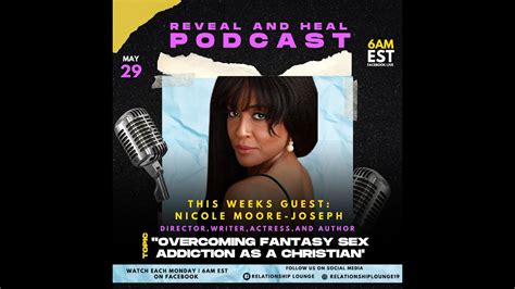 RevealandHeaL Overcoming Fantasy Sex Nicole Joseph Moore YouTube