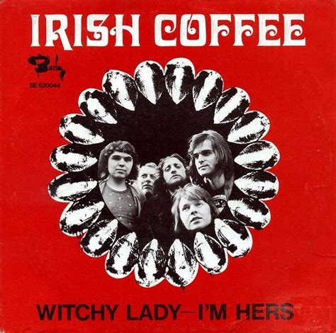 Witchy Lady I Am Hers By Irish Coffee Single Hard Rock Reviews