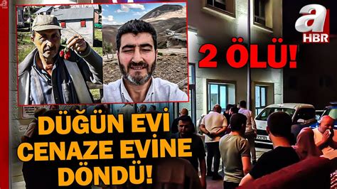 Giresun da Korkunç Olay Düğün Evi Cenaze Evine Döndü 2 Ölü A Haber