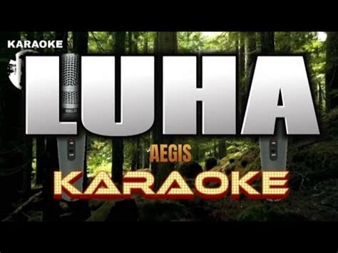 Luha Aegis Karaoke Youtube