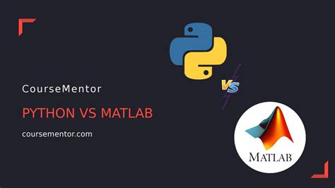 Python Vs Matlab Which Is Better For Machine Learning By Coursementor Your Learning Partner