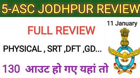 Asc Jodhpur Phase Full Review Airforce Phase Review Jodhpur