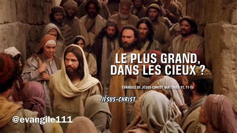 Évangile de Jésus Christ et commentaire Matthieu 11 11 15 Le plus