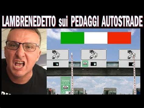 Lambrenedetto Sul Caro Pedaggi Delle Autostrade Youtube