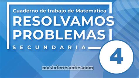 Cuaderno De Trabajo De Matem Tica Resolvamos Problemas Secundaria