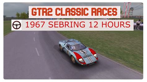 GTR 2 WORLD SPORSTCARS CHAMPIONSHIP 1967 Sebring 12 Hours Of