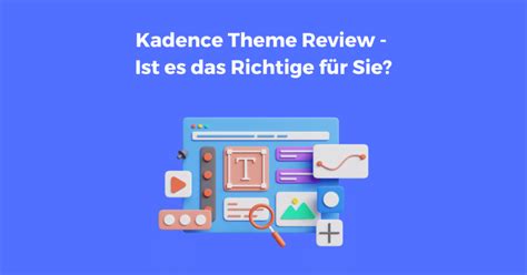 Kadence Theme Review 2023 Ist es das Richtige für Sie