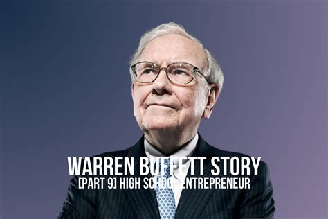 Warren Buffett Story Part The High School Entrepreneur