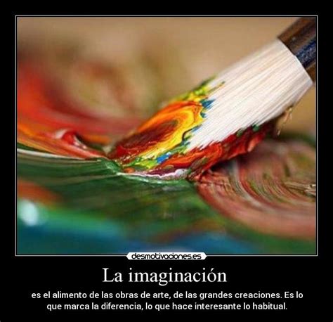 La Imaginaci N Desmotivaciones