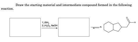 Answered Reaction Draw The Starting Material Bartleby