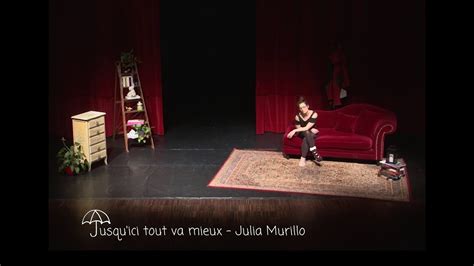 Jusqu Ici Tout Va Mieux Julia Murillo Extraits YouTube