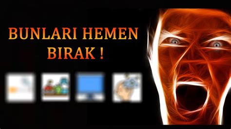 Hayatını BİTİREN 4 Alışkanlık HEMEN BIRAK YouTube