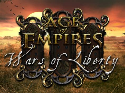 Age Of Empires Iii Wars Of Liberty Mod Mod Db