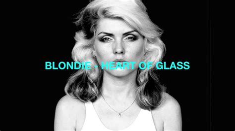 Blondie Heart Of Glass Youtube