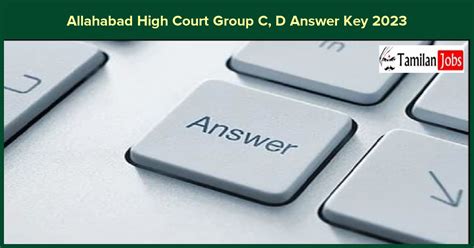 Allahabad High Court Group C D Answer Key 2023 Out Check Objection