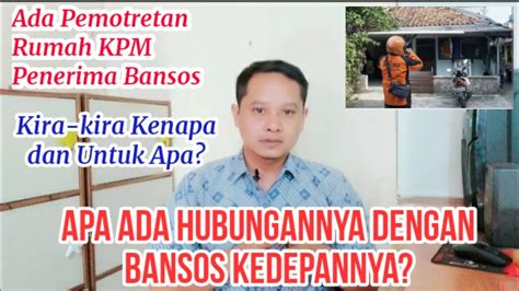 Ada Pemotretan Rumah Kpm Penerima Bansos Kenapa Dan Untuk Apa Youtube