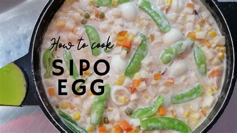 How To Cook Sipo Egg Youtube