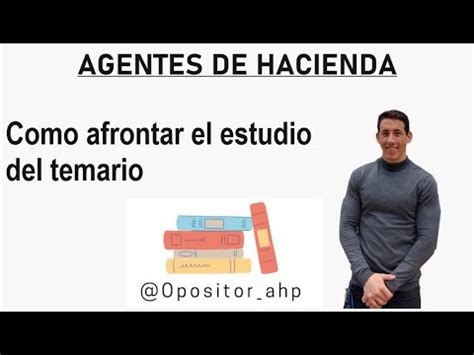 Agentes De Hacienda Como Estudiar Un Tema Youtube