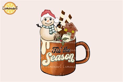Tis The Season Hot Cocoa Snowman PNG Graphic By Lemonart Creative Fabrica