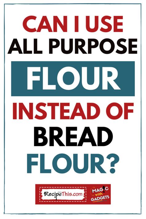 Bread Flour Vs All Purpose Flour Can You Substitute