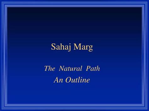 PPT - Sahaj Marg PowerPoint Presentation, free download - ID:5261080