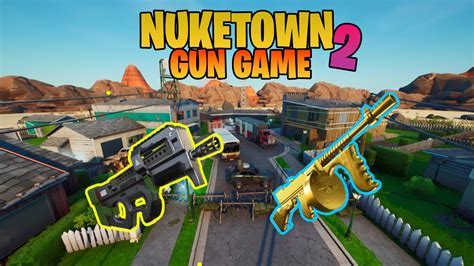 Nuketown 2 ⚔️ Gun Game One Shot ⚔️ 6807 5033 5745 By Tjarx Fortnite