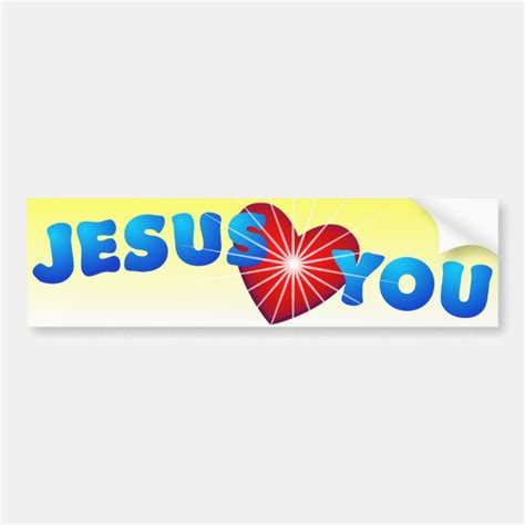 Jesus Loves You Bumper Sticker