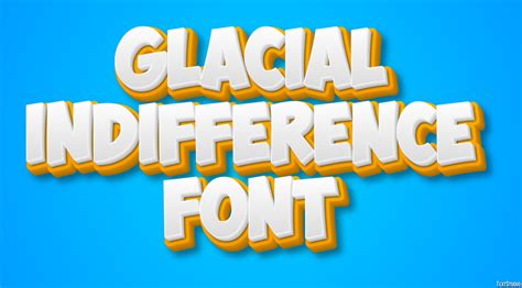 Glacial Indifference Font Text Effect And Logo Design Font