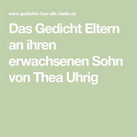 Das Gedicht Eltern An Ihren Erwachsenen Sohn Von Thea Uhrig