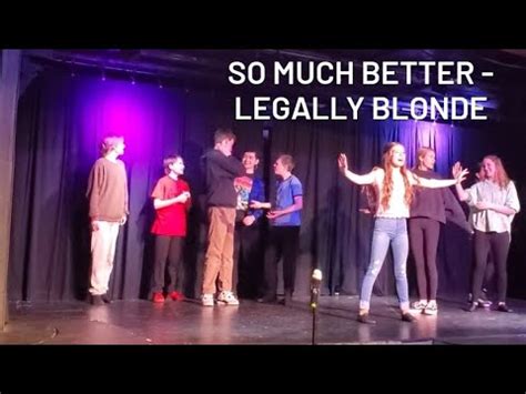 So Much Better Legally Blonde YouTube