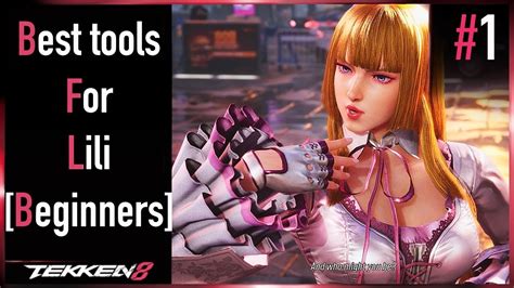 Tekken 8 Lili Beginner Friendly Guide 👩🏼‍🏫 Youtube