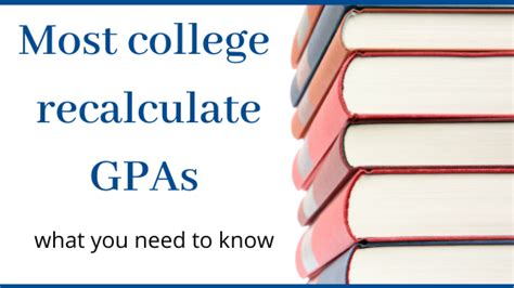 Most Colleges Recalculate Gpa— What You Need To Know College Prep Results