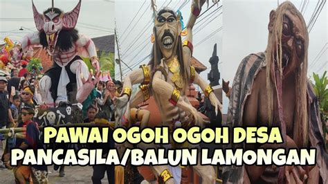 Pawai Ogoh Ogoh Desa Pancasila Pawai Ogoh Ogoh Desa Balun Turi