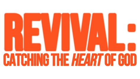 Capturing And Experiencing Revival – REVIVAL