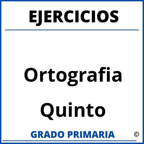 Ejercicios De Ortografia Cuarto Grado Primaria