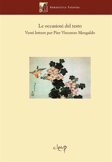 Le Occasioni Del Testo Venti Letture Per Pier Vincenzo Mengaldo