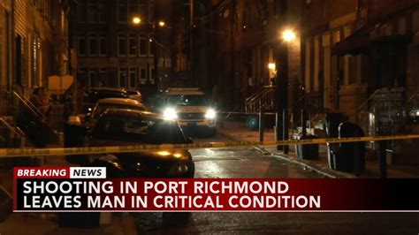 Man Critical After Being Shot In Port Richmond 6abc Philadelphia