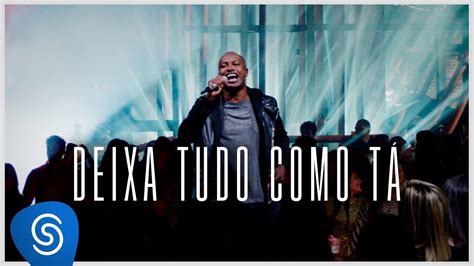 Thiaguinho Deixa Tudo Como T Video Thiaguinho Musica Deixa Pagode