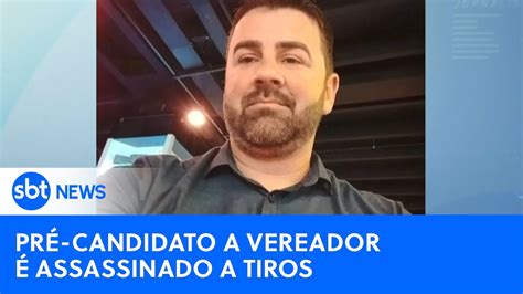 Pré Candidato A Vereador é Assassinado Com Mais De 20 Tiros