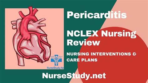 Pericarditis Nursing Diagnosis & Care Plan - NurseStudy.Net