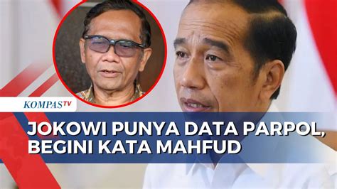 Video Jokowi Punya Data Intelijen Soal Parpol Mahfud Sesuai