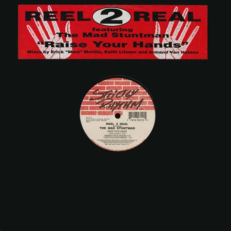 Reel 2 Real Featuring The Mad Stuntman Raise Your Hands Releases Discogs