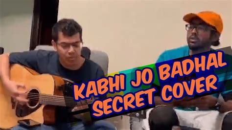 Kabhi Jo Baadal Barse Jackpot Cover Secret Recording YouTube