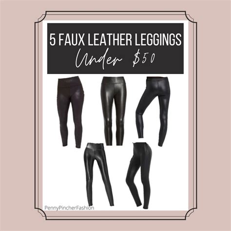 Faux Leather Leggings Under 50 Penny Pincher Fashion