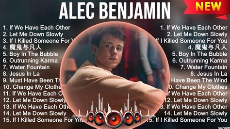 Alec Benjamin Greatest Hits Full Album Top Songs Full Album Top 10