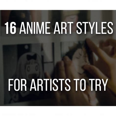 types  anime art styles artists    examples