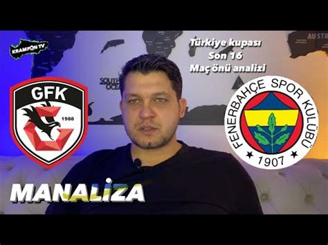 Gaz Antep Fk Fenerbah E Ma Anal Z Youtube